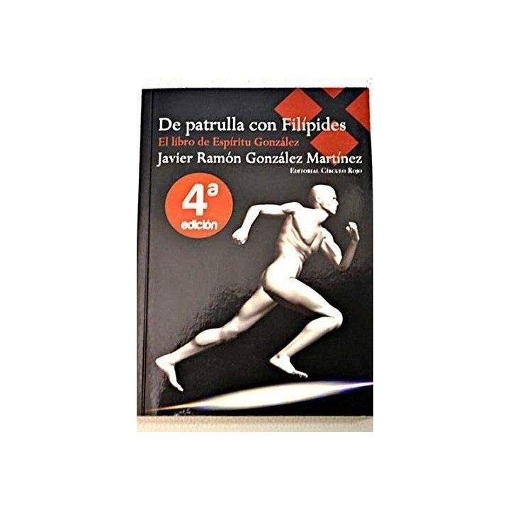DE PATRULLA CON FILIPIDES. El libro de Espíritu González. El policía que escribe y corre maratones